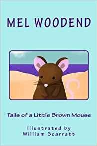 TAILS OF A LITTLE BROWN MOUSE (2018)