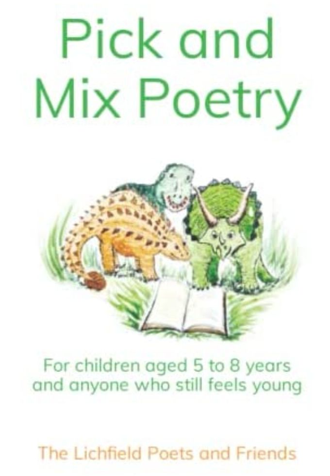 THE LICHFIELD POETS AND FRIENDS - PICK AND MIX POETRY - IN SUPPORT OF ACORNS CHILDREN'S HOSPICE (2021)